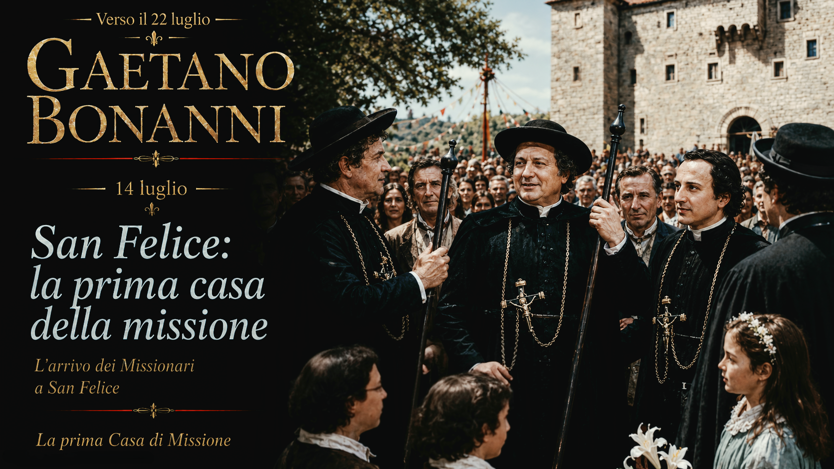 SAN FELICE: LA PRIMA CASA DELLA MISSIONE