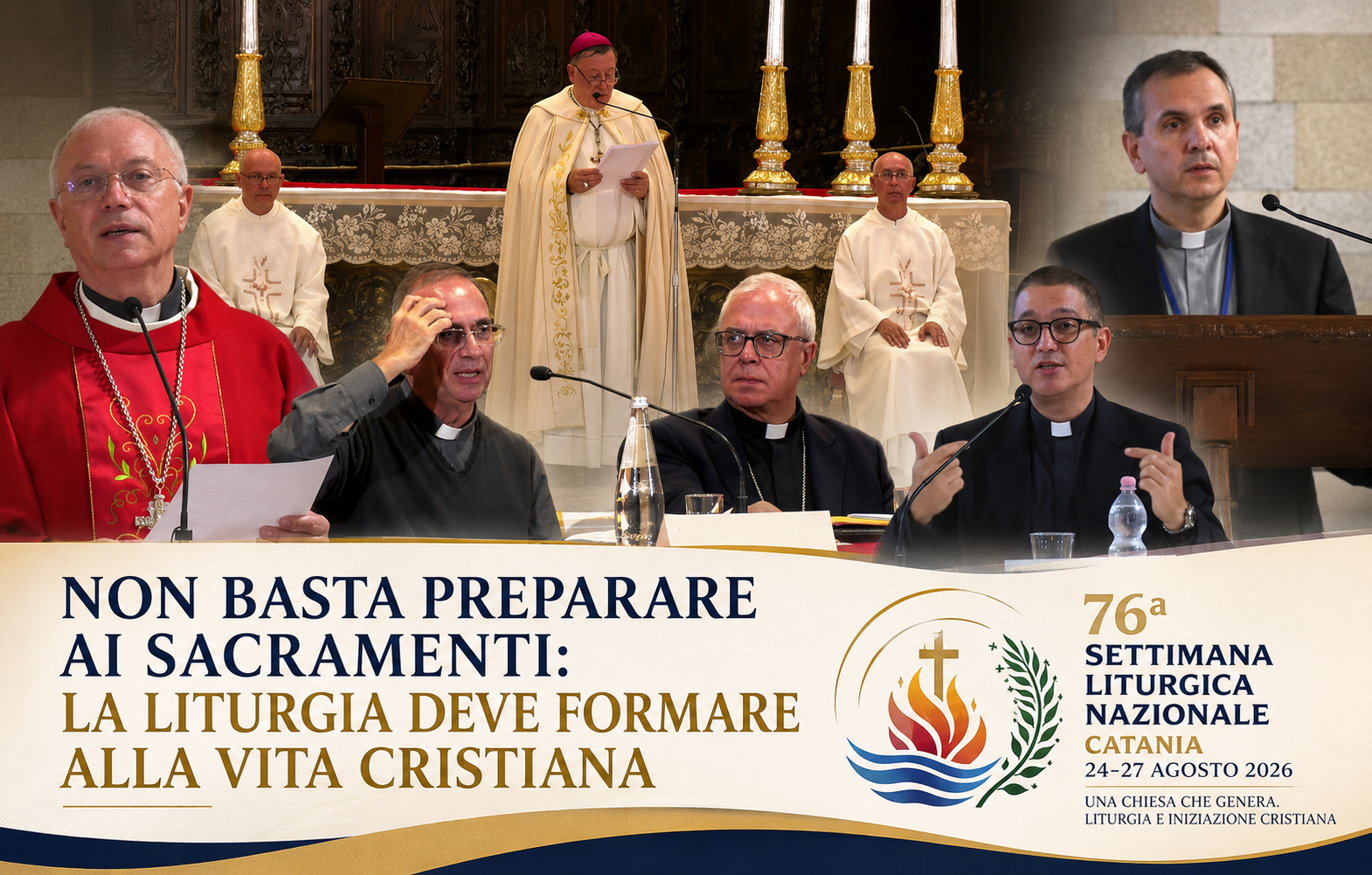 NON BASTA PREPARARE AI SACRAMENTI: LA LITURGIA DEVE FORMARE ALLA VITA CRISTIANA