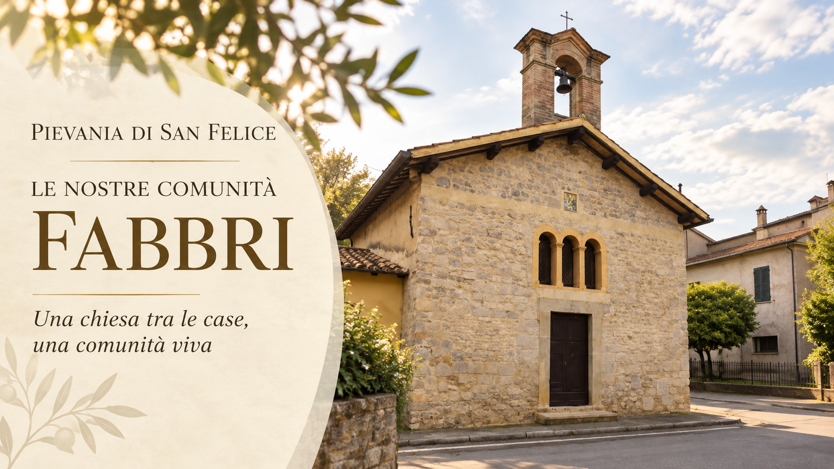Fabbri: una chiesa tra le case, una comunità viva
