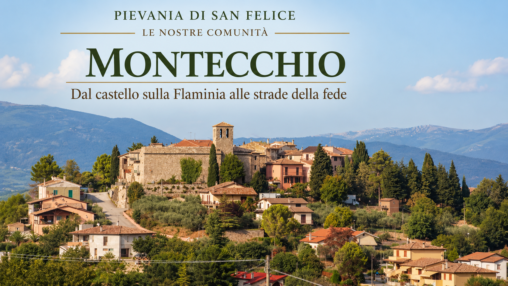 Montecchio: dal castello sulla Flaminia alle strade della fede